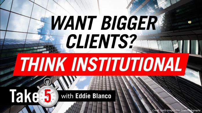 The Untapped Niche: Working with Institutional Clients