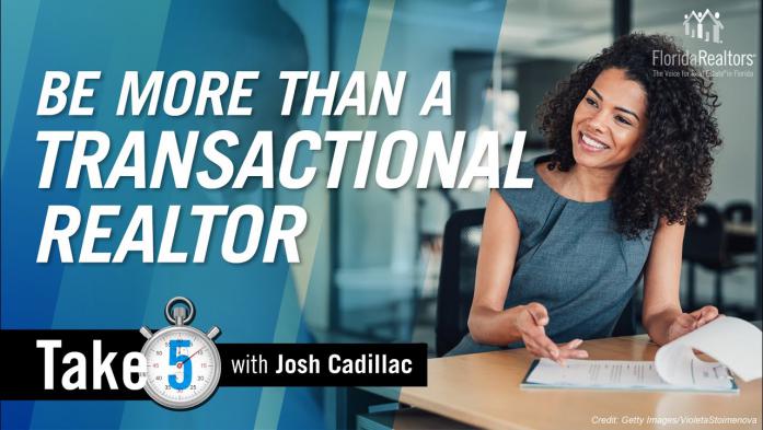 Be More Than a Transactional Realtor